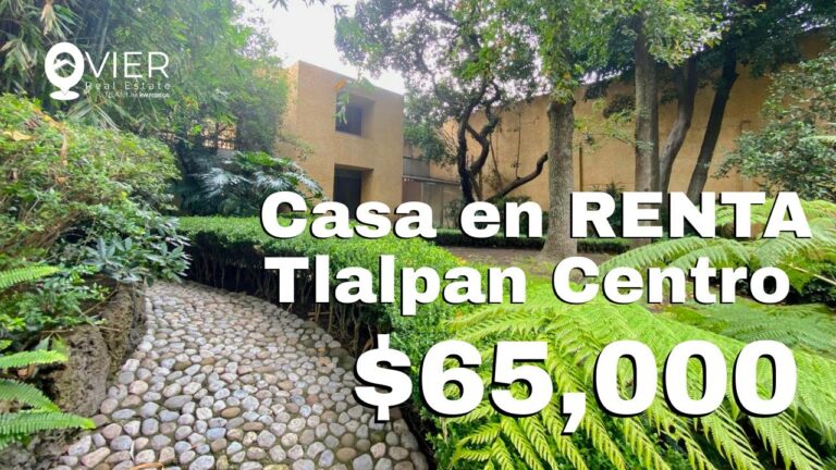 Alquiler de casas en Tlalpan, CDMX