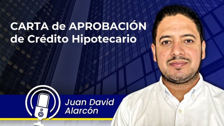 Gu&iacute;a Completa sobre la Carta de Aprobaci&oacute;n de Cr&eacute;dito Hipotecario
