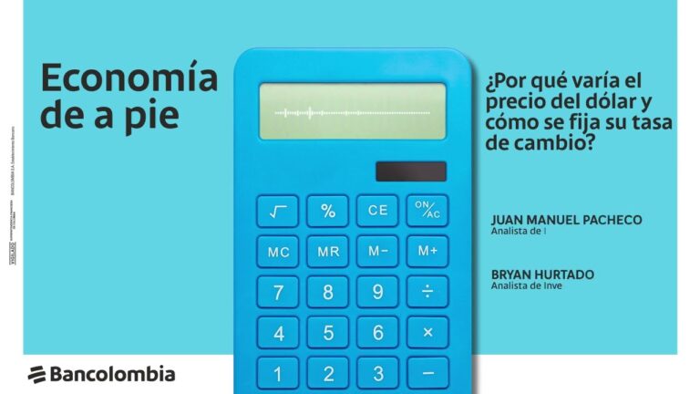 Bancolombia y el Precio del D&oacute;lar: Claves para Entender su Relaci&oacute;n