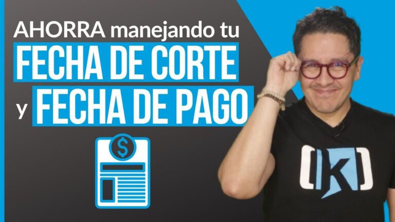 C&oacute;mo Funciona la Fecha de Corte