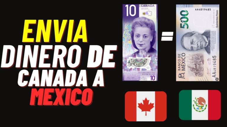 C&oacute;mo enviar dinero de Canad&aacute; a M&eacute;xico de manera f&aacute;cil y segura