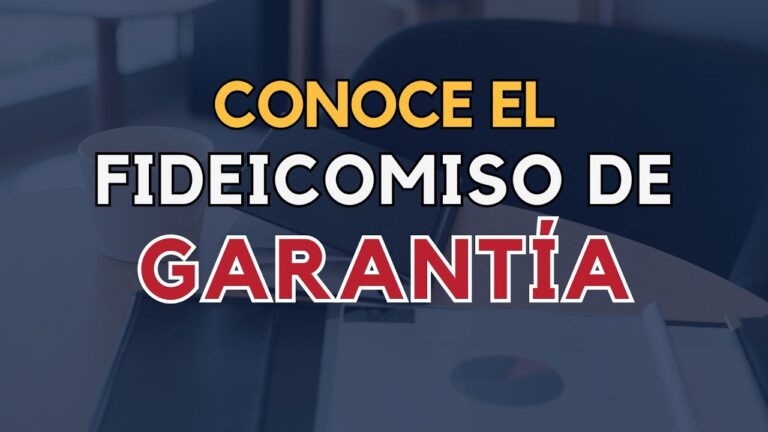 Todo lo que necesitas saber sobre el fideicomiso de garantía en México