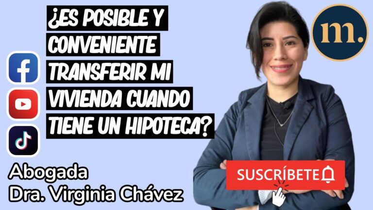 Traspaso de casa con crédito hipotecario: Guía completa