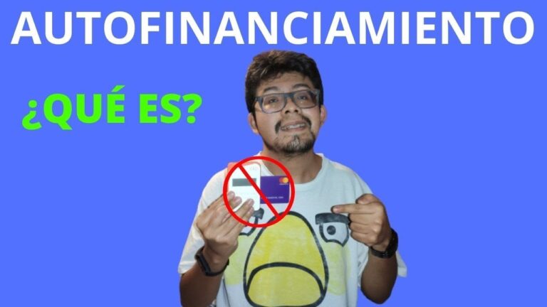 Tipos de Autofinanciamiento: Gu&iacute;a Completa