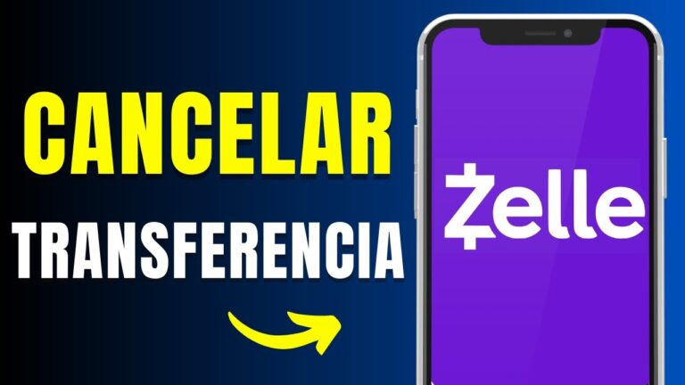 Cómo Cancelar un Pago de Zelle Efectivamente