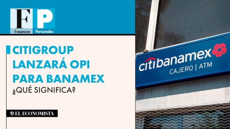 &iquest;Qu&eacute; significa Banamex? Explicaci&oacute;n y contexto