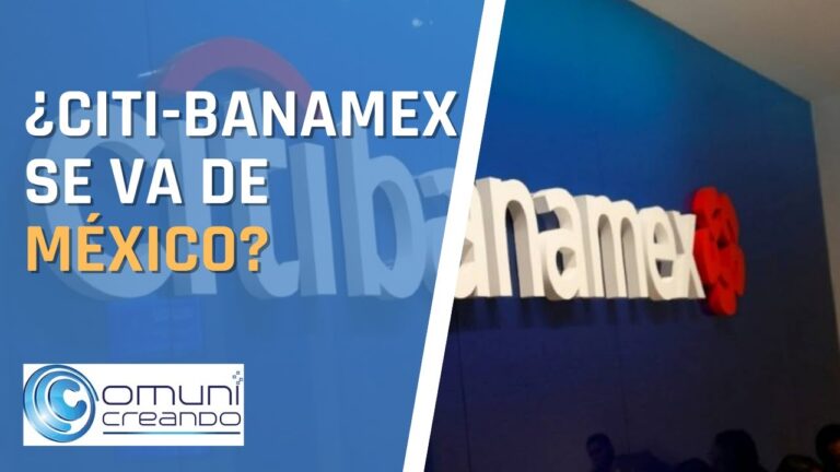 Banamex se Retira de M&eacute;xico: Implicaciones y Oportunidades