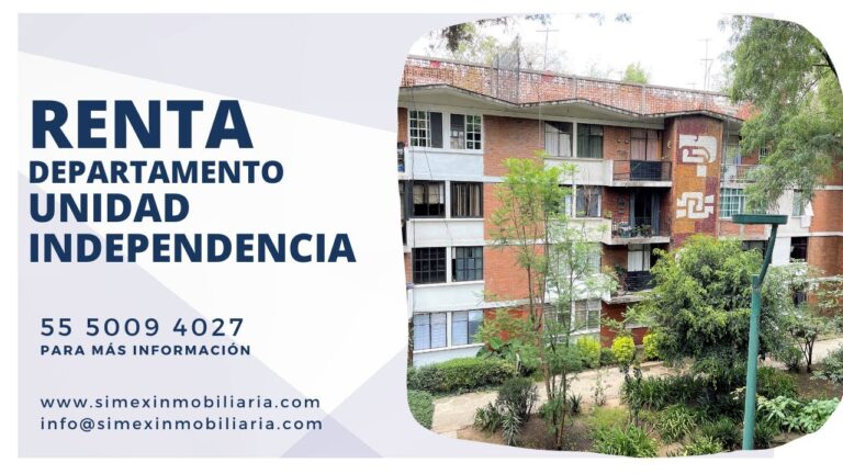 Renta de Departamentos en Unidad Independencia: Oportunidades y Ventajas