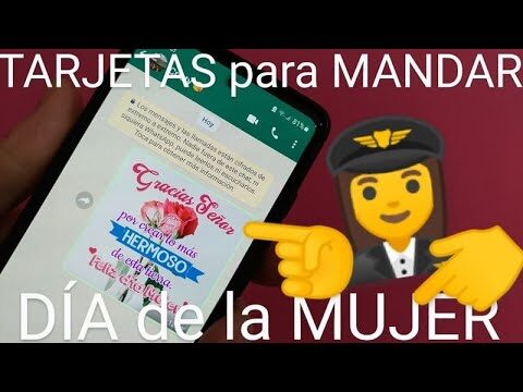 Tarjetas del D&iacute;a de la Mujer para Enviar por WhatsApp