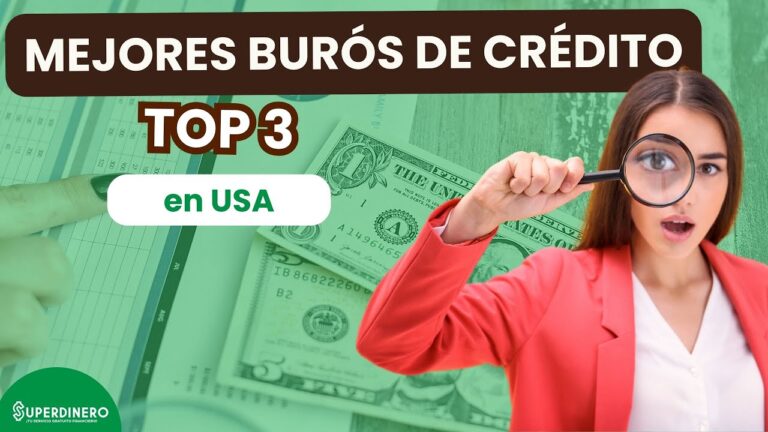 Gu&iacute;a Completa sobre el Buro de Cr&eacute;dito en Estados Unidos