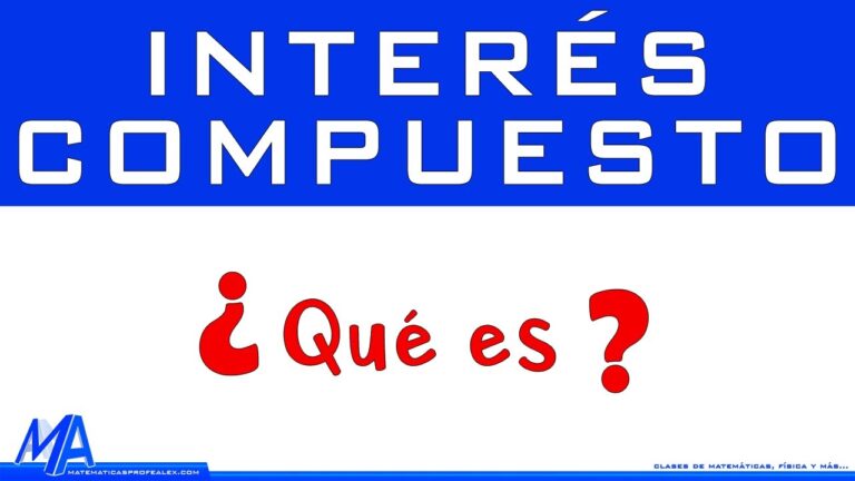 Características Esenciales del Interés Compuesto
