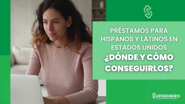Opciones de Pr&eacute;stamos para Hispanos: Gu&iacute;a Completa