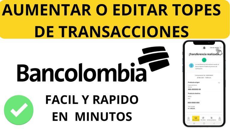 C&oacute;mo modificar el l&iacute;mite de transacciones en Bancolombia