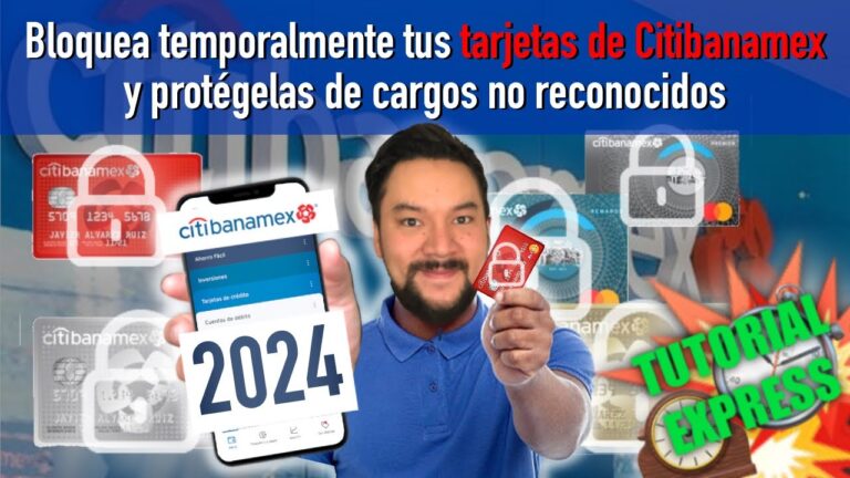 Cómo Desbloquear Tu Tarjeta Banamex Rápidamente