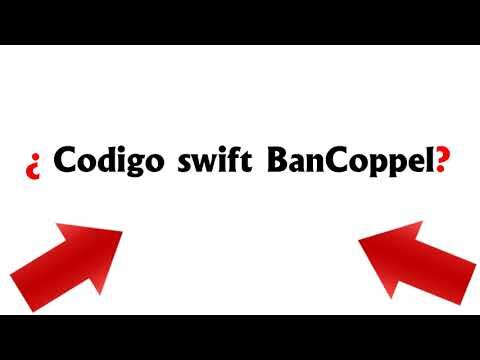C&oacute;digo Swift para Bancoppel: Gu&iacute;a R&aacute;pida y Eficaz
