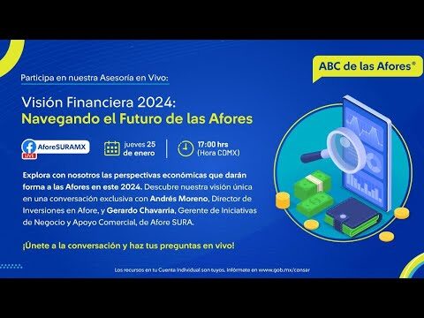 Invirtiendo en M&eacute;xico: Oportunidades Afore