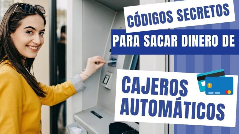 Códigos para Retirar Dinero de Cajeros Automáticos