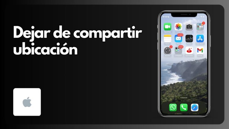 C&oacute;mo desactivar la compartici&oacute;n de mi ubicaci&oacute;n