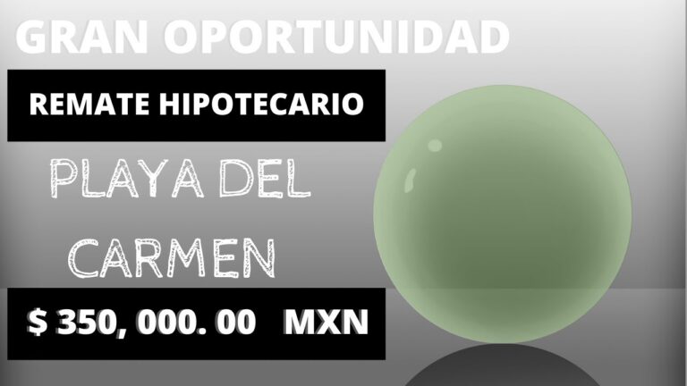 Oportunidades en Remates Bancarios en Playa del Carmen