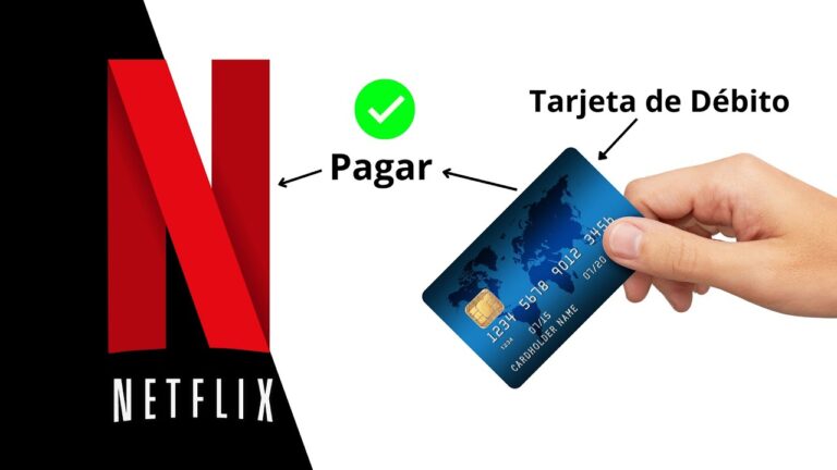 Cómo pagar Netflix con tarjeta de débito de manera fácil